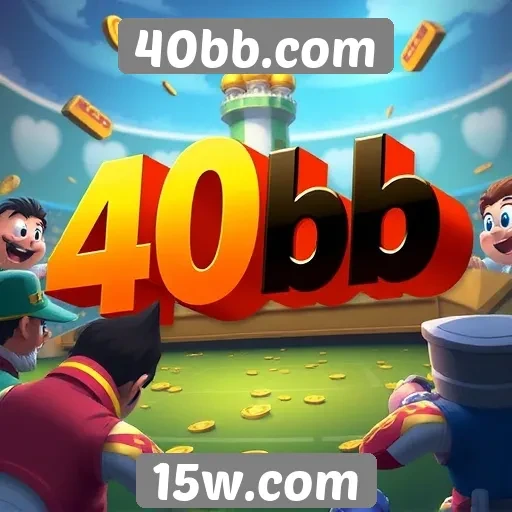 História e evolução do 40bb.com no mercado de jogos
